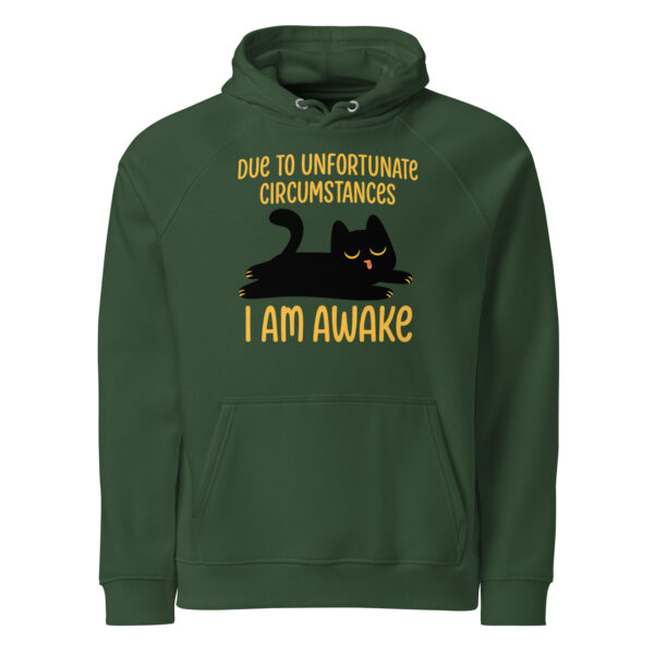 Due to Unfortunate Circumstances I Am Awake – Eco Raglan Hoodie
