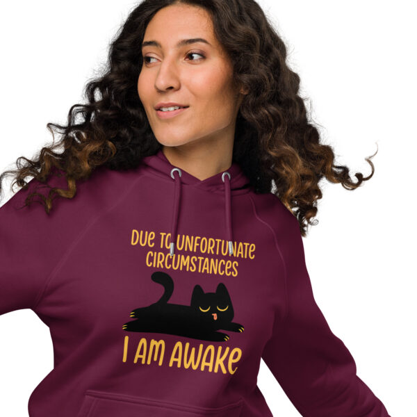 Due to Unfortunate Circumstances I Am Awake – Eco Raglan Hoodie