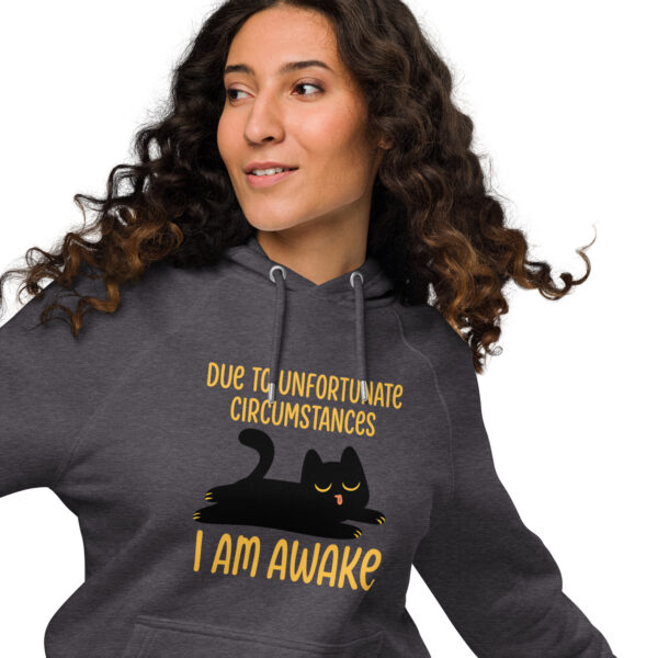 Due to Unfortunate Circumstances I Am Awake – Eco Raglan Hoodie