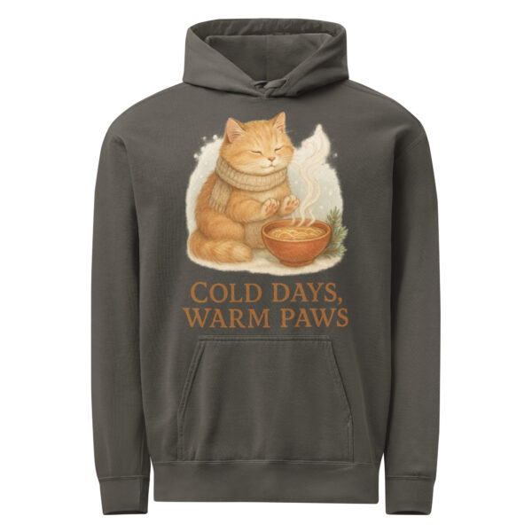 Cold Days, Warm Paws - Garment-Dyed Hoodie