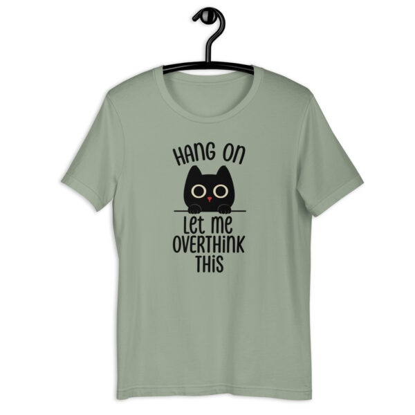 Hang On, Let Me Overthink This – Cat Mood Shirt