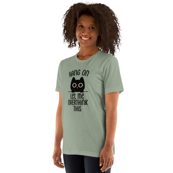 Hang On, Let Me Overthink This – Cat Mood Shirt